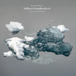 Stillness soundtracks II